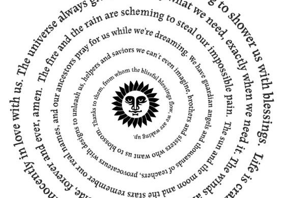 "All creation is conspiring to shower us with blessings..."