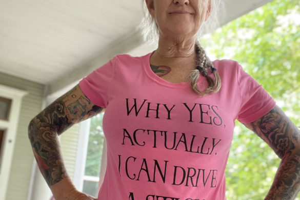 Photo of Spike Gillespie with t-shirt: "Why yes, I can drive a STICK."